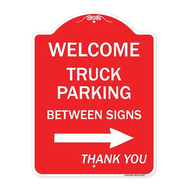 Signmission Reserved Parking Welcome Truck Parking Betweens With Right Arrow Thank You, A-DES-RW-1824-23010 A-DES-RW-1824-23010 - main